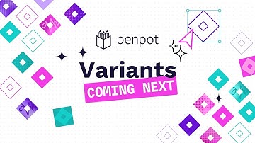 Penpot Variants Are Coming  | Sneak Peek Demo