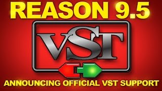 Reason 9 5 Propellerhead VST Support Reason 9 5 – VST in Reason