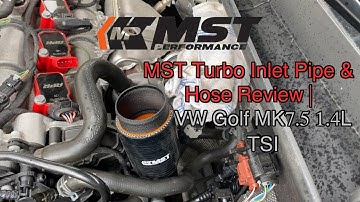 MST Performance Turbo Inlet Pipe & Hose Review | VW Golf MK7.5 1.4L TSI