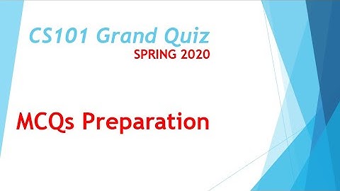 CS101 Grand Quiz (Mid term) MCQs Preparation || Spring 2020