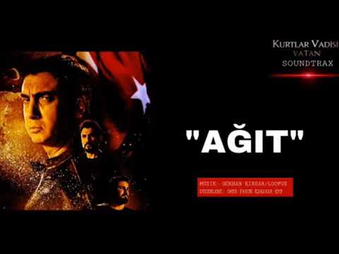 Kurtlar Vadisi Vatan - Ağıt [Orijinal] © 2017