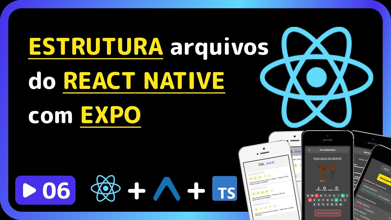 Curso base de React Native 2025: #06 - Estrutura de arquivos inicial do ...