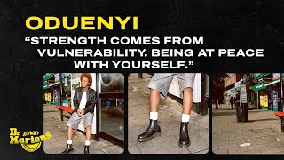 Oduenyi: What Does Strong Mean To You? | Dr. Martens Made Strong