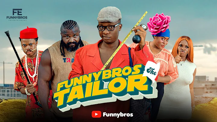 FUNNYBROS THE TAILOR | ft KIZZ DANIEL BOUNCER