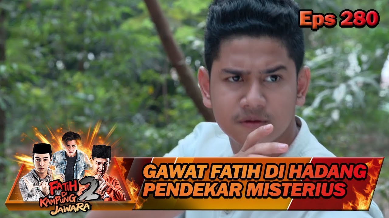 BAHAYA!! ROMBONGAN FATIH, RAIN, PANJI DI HADANG PENDEKAR MISTERIUS - FATIH DI KAMPUNG JAWARA EPS 2 ustadz dhanu rahasia batin mnctv