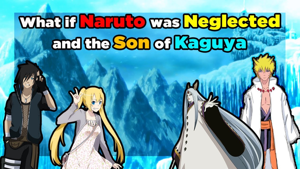 What if naruto was neglected and the son of kaguya part 1 - YouTube