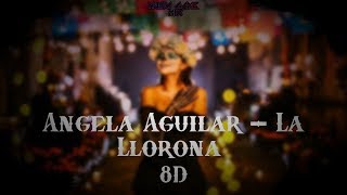 Video thumbnail of "Angela Aguilar - La Llorona 8D [Music Game Mix]"