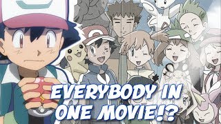 ☆EVERYBODY IN ONE MOVIE?! // Pokemon 'I Choose You' 20th Anniversary Movie DISCUSSION☆