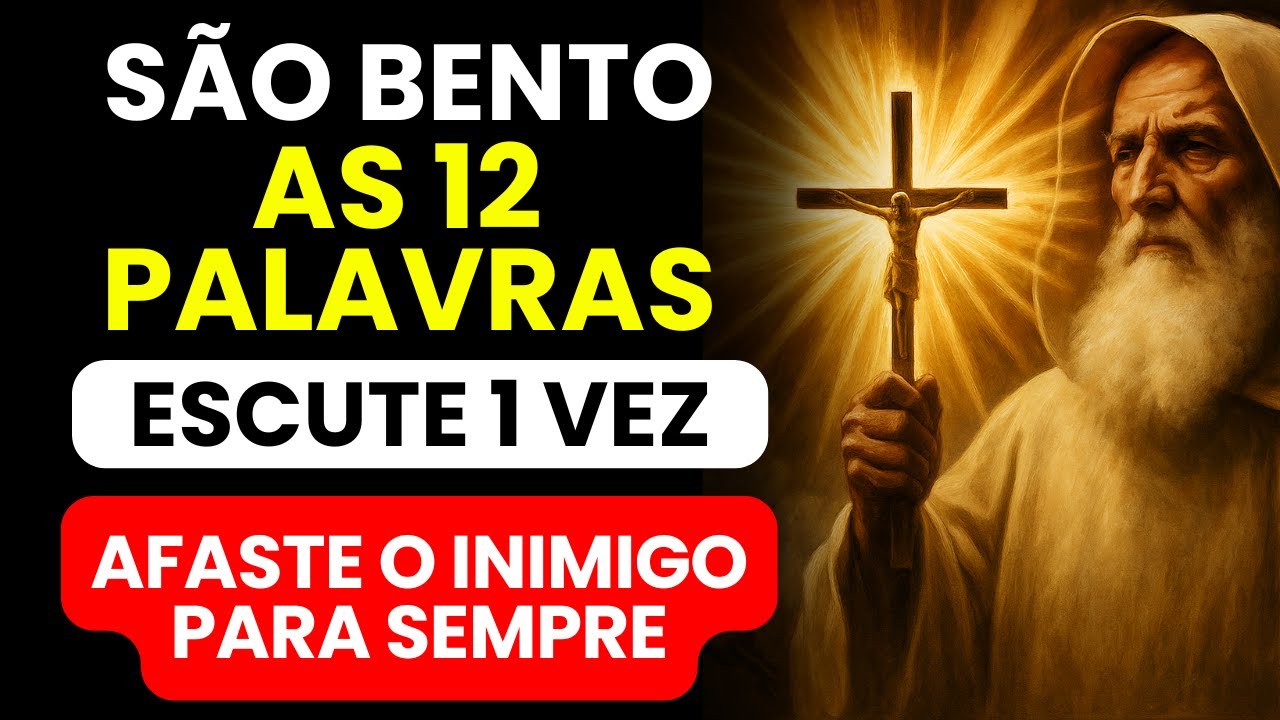 📿 ORAÇÃO DAS 12 PALAVRAS DO GRIMÓRIO DE SÃO BENTO PARA AFASTAR OS INIMIGOS DA SUA VIDA, NÃO FALHA!