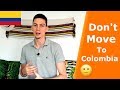 7 Reasons Not To Live In Colombia | Is Colombia The Right Place For You?