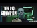 Thug Rose Champion - UFC 217