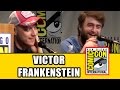 VICTOR FRANKENSTEIN Comic Con Panel