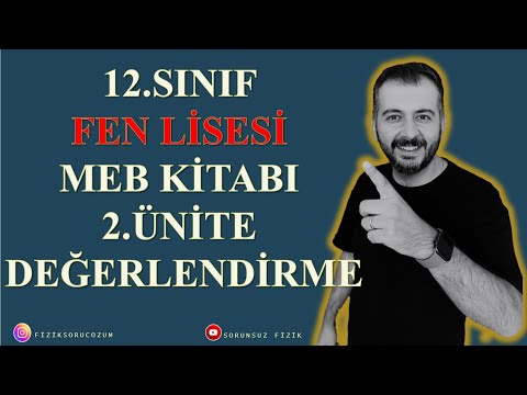 12.SINIF FEN LİSESİ MEB KİTABI | 2. ÜNİTE DEĞERLENDİRME | #yks #aytfizik #yazılı  #fenlisesi