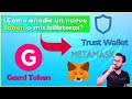 Como agregar un nuevo Token a Trust Wallet y Metamask