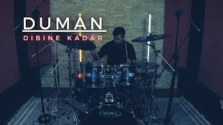 DuMan - Dibine Kadar - Drum Cover