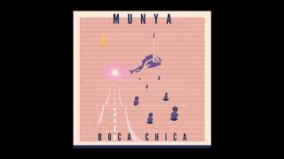 MUNYA - Boca Chica