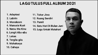 Tulus Full Album Playlist 15 Lagu Terbaik - Adaptasi - Labirin