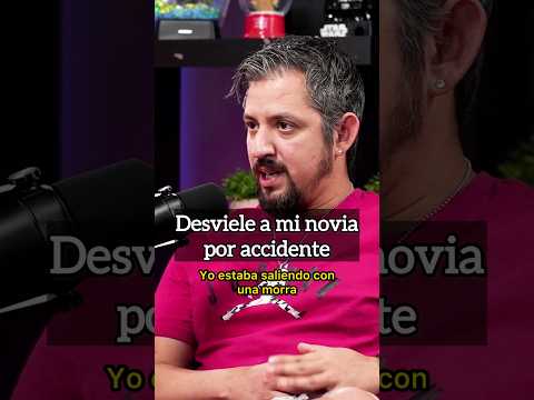 Desviele a mi novia por accidente.