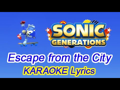 Sonic Generations Escape From The City Classic Ver Karaoke Lyrics Youtube