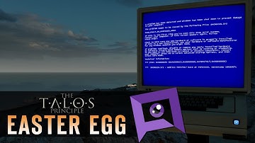 The Talos Principle - Easter Egg: Blue Screen of Death