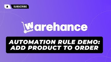 Warehance Automation Rule Demo: Add Product to Order