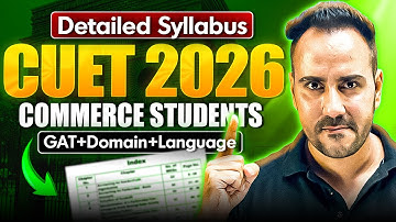 CUET 2026 Commerce Syllabus 🔥 | GAT, Domain Subjects, Language | Detailed Analysis | Ushank Sir
