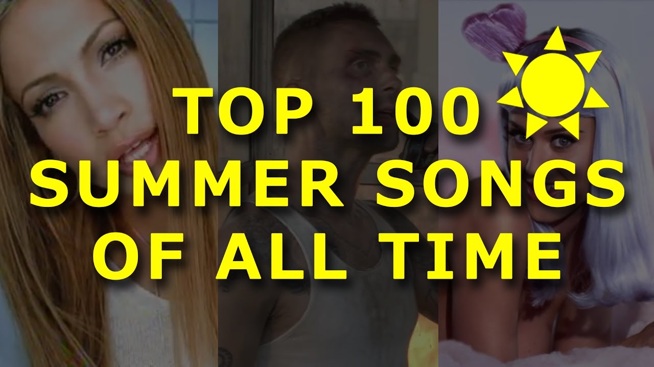 Download Top 100 Summer Songs Of All Time - YouTube