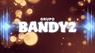 Grupo Bandy2 - Quien te hizo mas feliz │ Video Lyric 2023