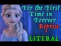 For The First Time In Forever Reprise Literal 