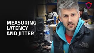 Measuring Latency and Jitter