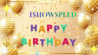 Happy Birthday IShowspeed | Special DJ Birthday Song | Name Birthday Song