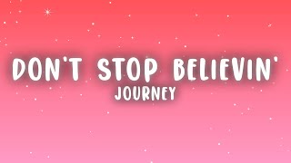 Journey - Don't Stop Believin' (Lyrics)