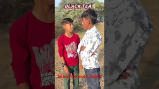 Black tea #comedy #villageguys #comedy #ytshort #yt #popularsong #funnyclip