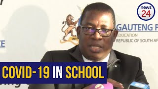 WATCH | 38 Gauteng schools have reported Covid-19 cases, says Lesufi