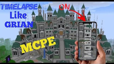 How To Make Timelapse Like Grian On Android | MCPE | Easiest Method | Best Quality Timelapse