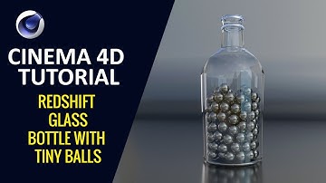 Redshift Glass Bottle with Tiny Balls - Cinema 4D Tutorial