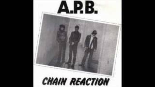 Video thumbnail of "APB - Chain Reaction"