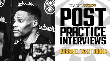 Russell Westbrook Post Practice Interview | 4/16/25