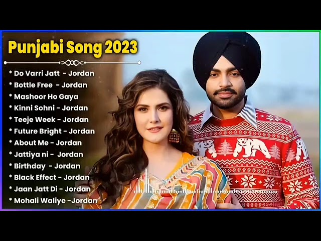 Jordan Sandhu New Song 2023 | New Punjabi Jukebox | Jordan Sandhu New Songs | New Punjabi Songs 2023 class=