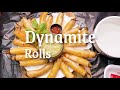 Dynamite Spring Rolls