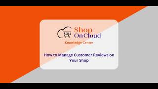 How to Manage Customer Reviews on Your Shop