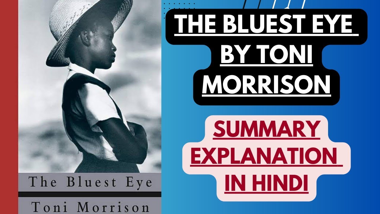 The Bluest Eye by Toni Morrison | Summary explanation in Hindi - YouTube