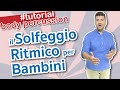 BODY PERCUSSION TUTORIAL - INTRODUZIONE AL SOLFEGGIO RITMICO - ATTIVITÀ PER LA SCUOLA PRIMARIA