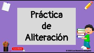 Práctica de Aliteración Práctica de Aliteración