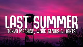 Tokyo Machine & Weird Genius - Last Summer (Lyrics) ft. Lights