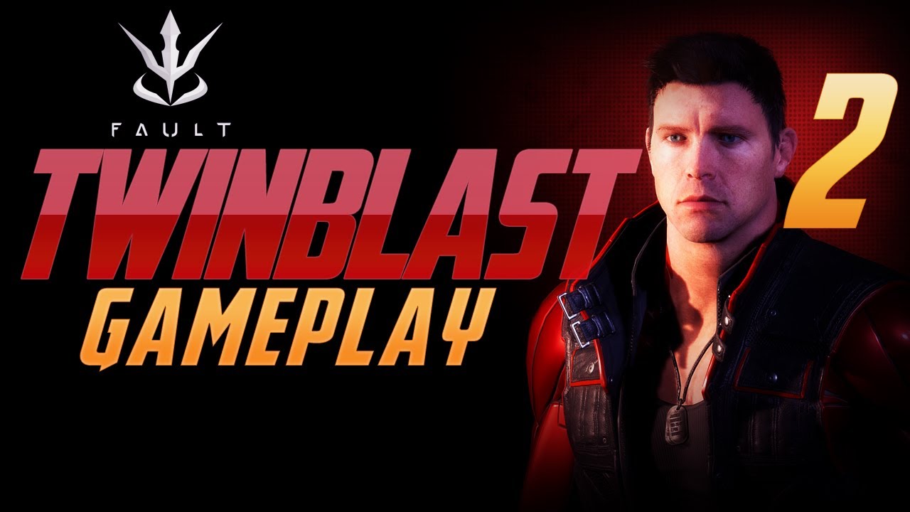 FAULT - TWINBLAST CARRY 2 | Gameplay Español