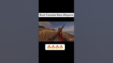 Rust Console New Weapons #rust #rustclips #rustnews #fypシ゚viral