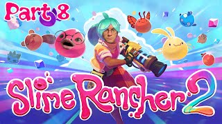 Local Rancher Gets Bigger Backpack, Acts Like This is Groundbreaking | Slime Rancher 2 Part 8
