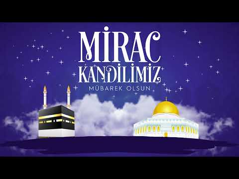 Miraç Kandili Mesajı ( Resimli Mesaj , Kısa Mesaj , Hayırlı Kandiller )