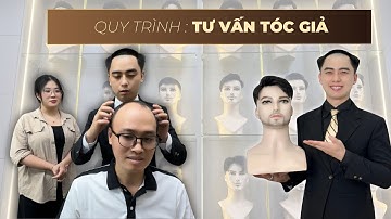 QUY TRÌNH TƯ VẤN TÓC GIẢ NAM TẠI SALON NGỌC VŨ | NGỌC VŨ TÓC GIẢ NAM